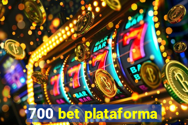 700 bet plataforma